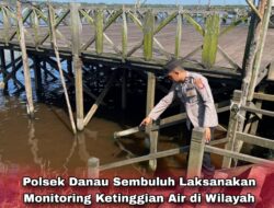 Polsek Danau Sembuluh Laksanakan Monitoring Ketinggian Air di Wilayah Rawan Banjir
