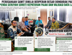 Perusahaan Sawit Dinilai Berperan Besar Dongkrak PAD, Bapenda Seruyan Soroti Kepatuhan Pajak dan Validasi Data Lahan