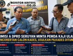 Komisi A DPRD Seruyan Minta Pemda Kaji Ulang Pencoretan Calon Kades Pematang Limau, Usulkan Pilkades Ditunda