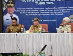 Pemprov Kalteng dan BPN Perkuat Kolaborasi Wujudkan Reforma Agraria Berkelanjutan